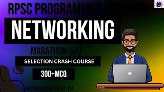 RPSC PROGRAMMER 2024| NETWORKING | MARATHON 7/7|APNITEST