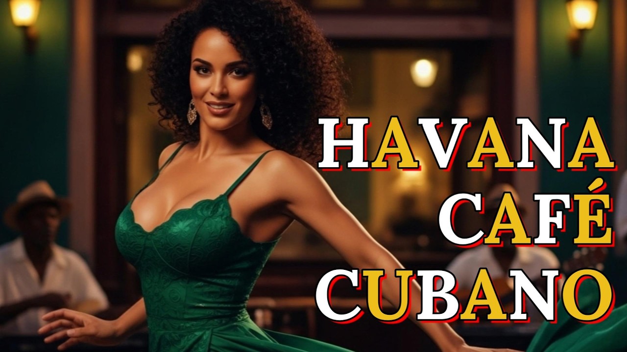 Café Cubano Playlist ☕ Son Cubano, Cha Cha & Latin Jazz  Cozy Morning Coffee Jazz