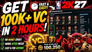 🔥GET 100K+ VC IN 2 HOURS! 💰🔥THE EASIEST VC METHOD ON NBA 2K27!