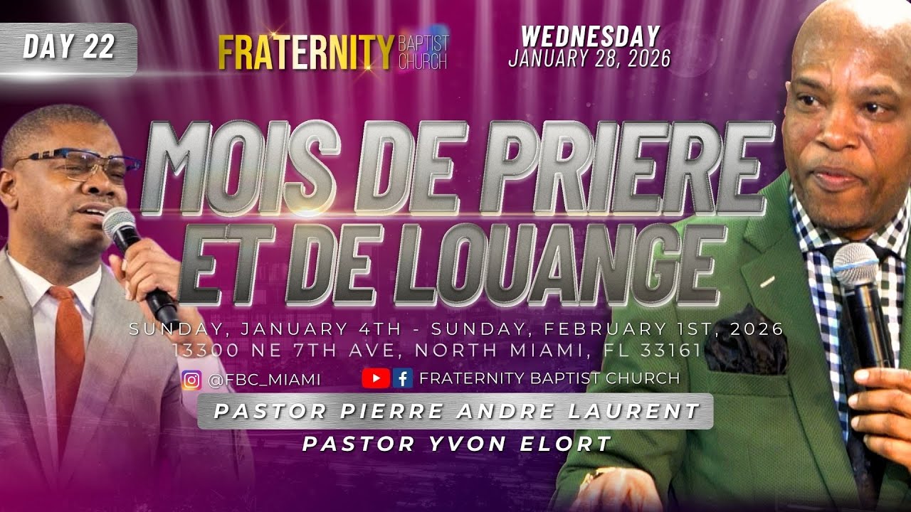 FBC MOIS DE PRIERE ET DE LOUANGE 2026 - DAY 22 | PAST PIERRE-ANDRE LAURENT | 01/28/2026