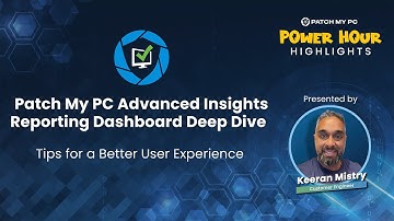 Patch My PC Advanced Insights: diepgaande analyse van het rapportagedashboard | Tips voor een bet...