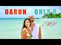 Darun  only u  official mv   only you