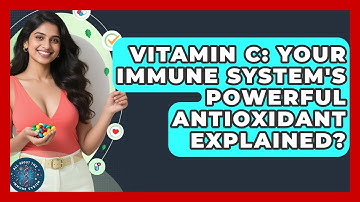Vitamin C: Your Immune System