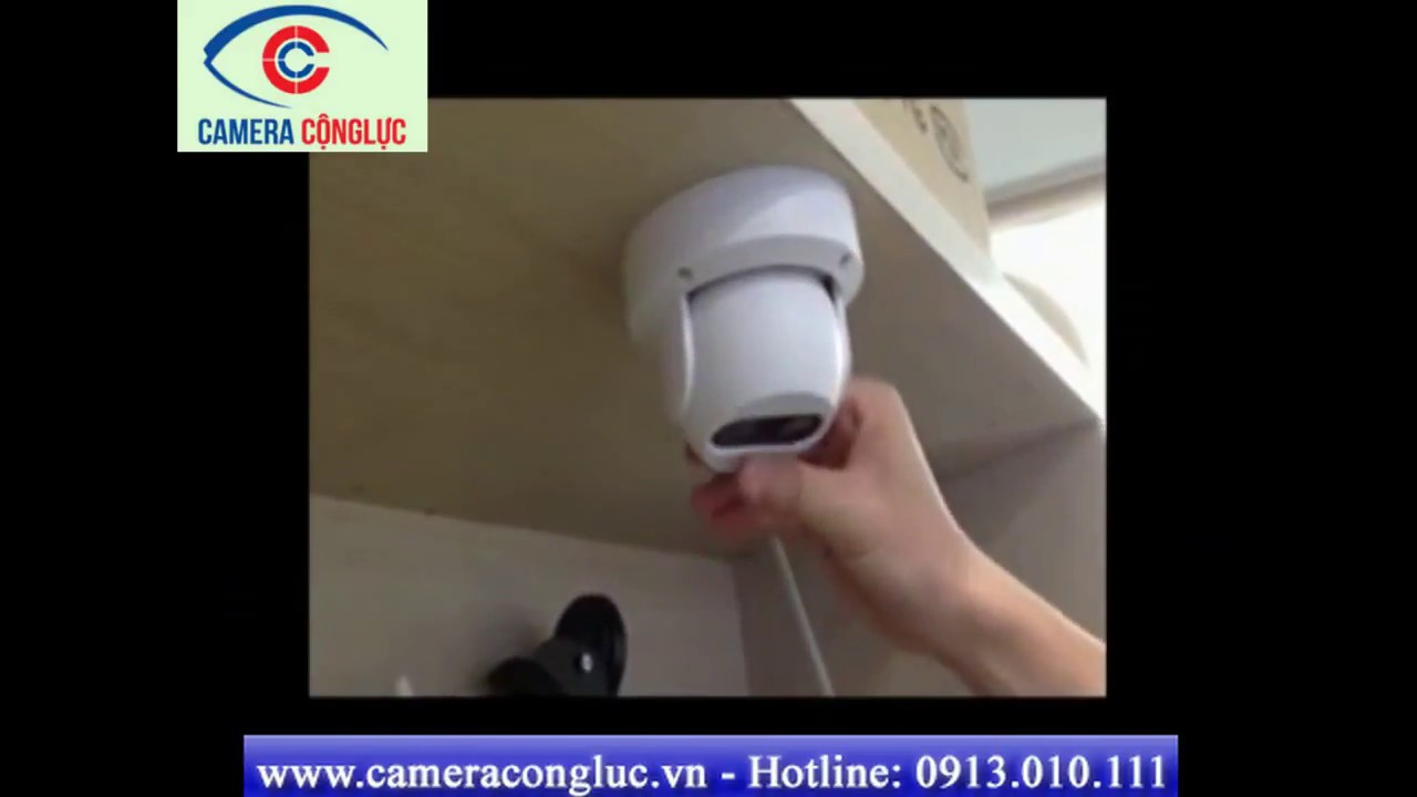Hướng dẫn lắp đặt camera giám sát[www.cameracongluc.vn]