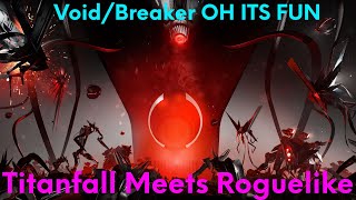 Void Breaker, When Titan fall meets a Destruction Roguelike