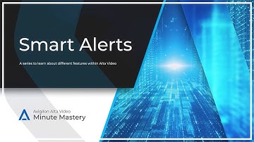 Come configurare gli Smart Alerts in Avigilon Alta Video