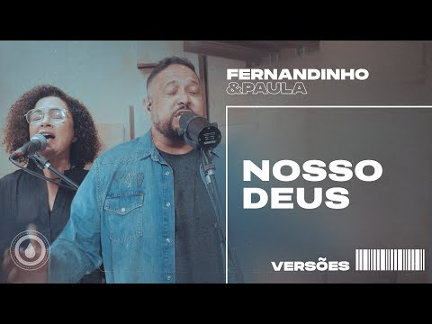 Fernandinho E Paula - Nosso Deus