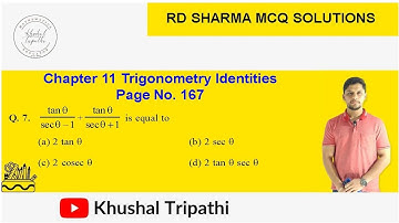 Tanθ/Secθ-1 + Tanθ/Secθ+1 is equal to | rd sharma class 10 solutions | Trigonometry Identities MCQ