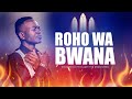ROHO WA BWANA COVER MINISTER GC FT HILLARY THE WORSHIPPER