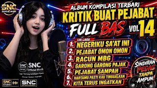ALBUM KOMPILASI TERBARU KRITIK BUAT PEJABAT FULL BAS VOL.14 | Sindiran Pedas Tanpa Ampun