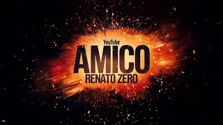 Amico, Renato Zero (con testo)