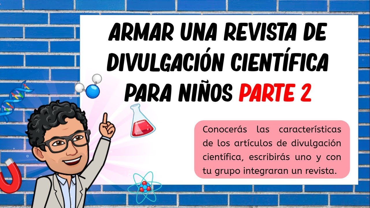 Revista de divulgación científica parte 2 TERCER GRADO - YouTube