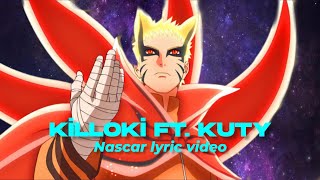 killoki ft kuty - nascar & [lyric video] Resimi