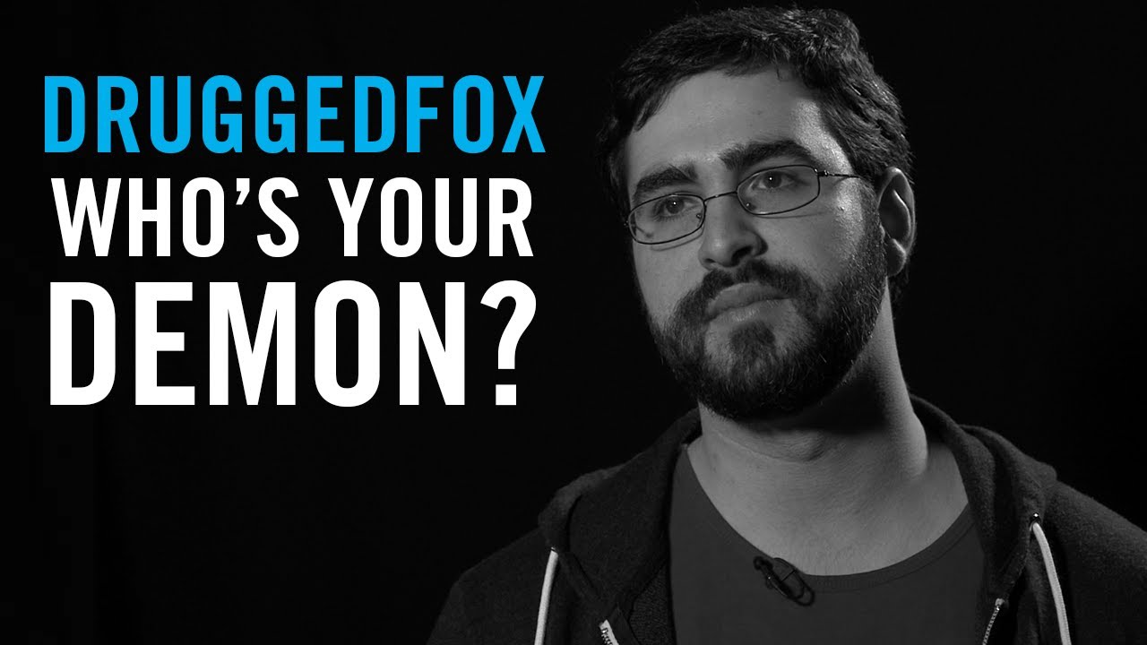 Who Is Your Demon: Druggedfox