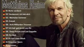 Matthias Reim_Best songs Of Matthias Reim_Matthias Reim Great hits 2021