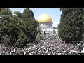 نقل شعائر خطبة وصلاة الجمعة من المسجد الأقصى المبارك Live broadcast from the blessed AlAqsa Mosque mp3