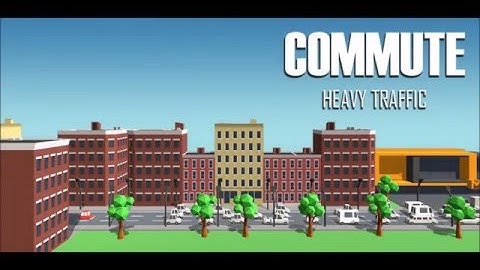 Commute: Heavy Traffic Trailer