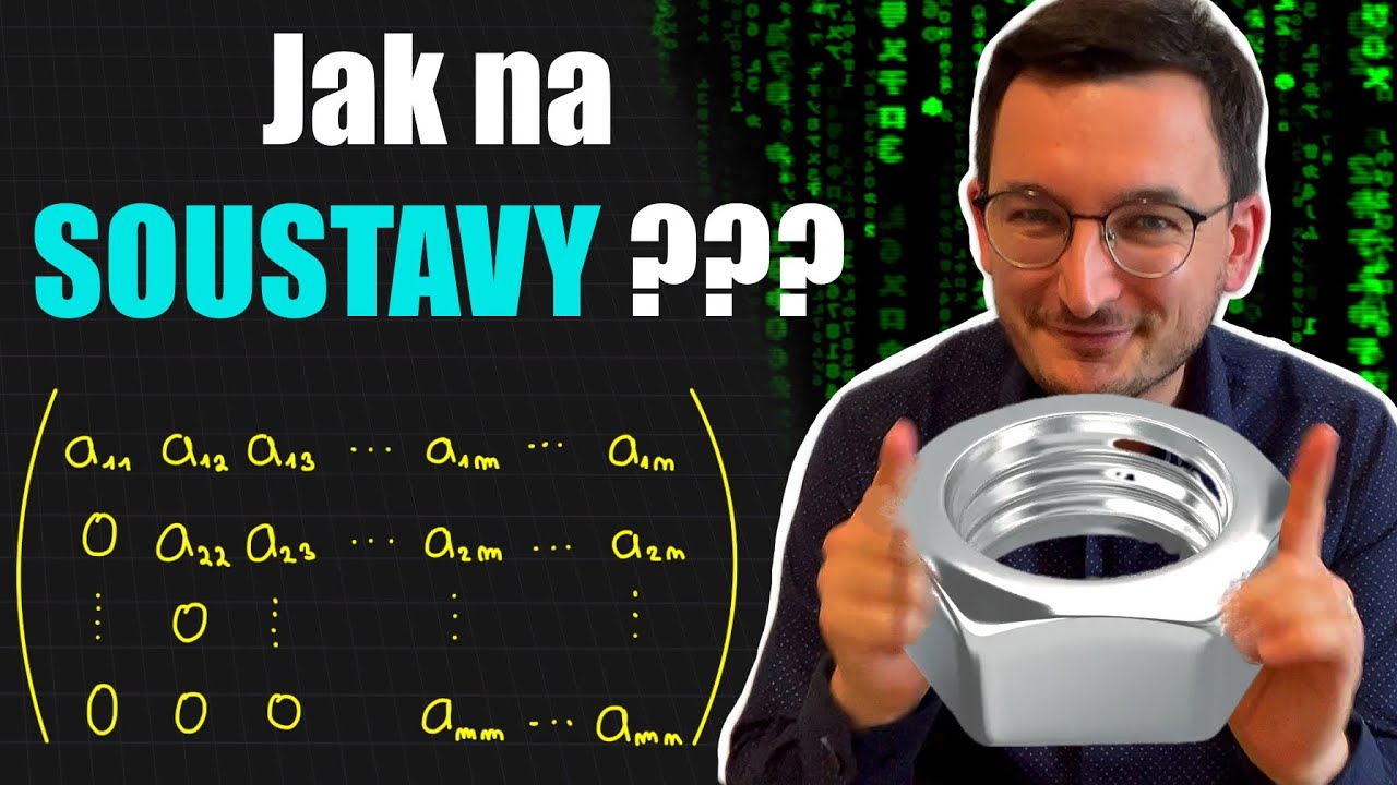 Soustavy rovnic - MATICE - Gaussova eliminační metoda