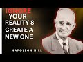Just IGNORE Your Reality and Create a New One | Napoleon Hill BEST MOVATIONAL           SPEECH