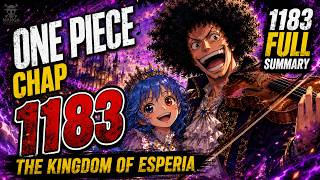 ONE PIECE 1183   - FULL SUMMARY - THE KINGDON OF ESPERIA