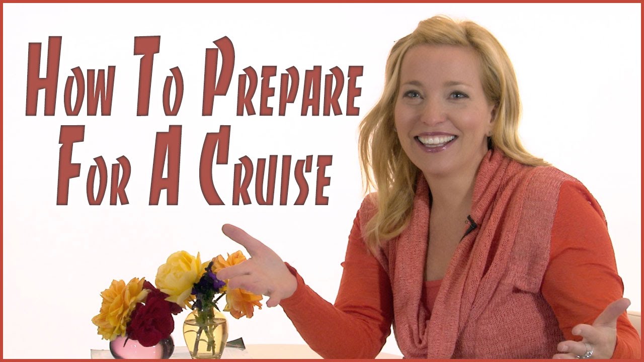 How To Prepare For A Cruise