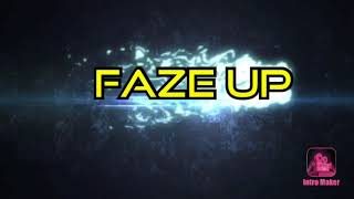 New faze up intro