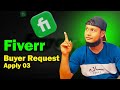Fiverr Buyer Request Apply 03 ( 4 Request ) Ahamed Kawsar