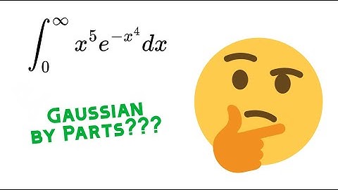 Gaussian by Parts [MIT Integration Bee 2020]