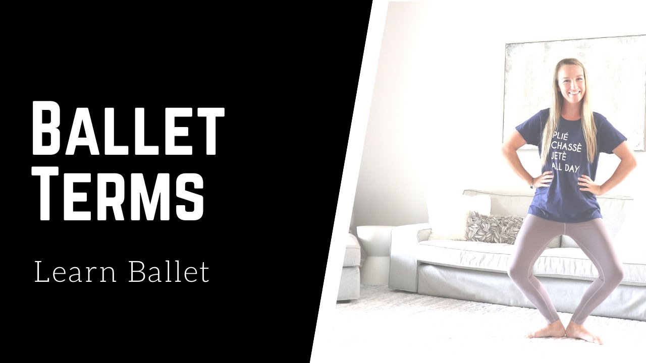 10 Ballet Terms You Should Know Learn Ballet at Home YouTube