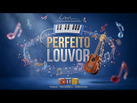 Perfeito Louvor - Projeto Aprendiz