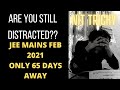 Jee 2021how to avoid distractionsjee motivationjee mains 2021 iit jee 2021nikhil sai v