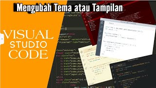 Cara Mengubah Tema atau Tampilan Visual Studio Code Wealth