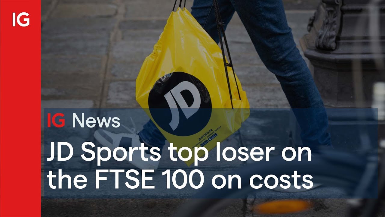 JD Sports top loser on the FTSE 100 on costs 👟 YouTube