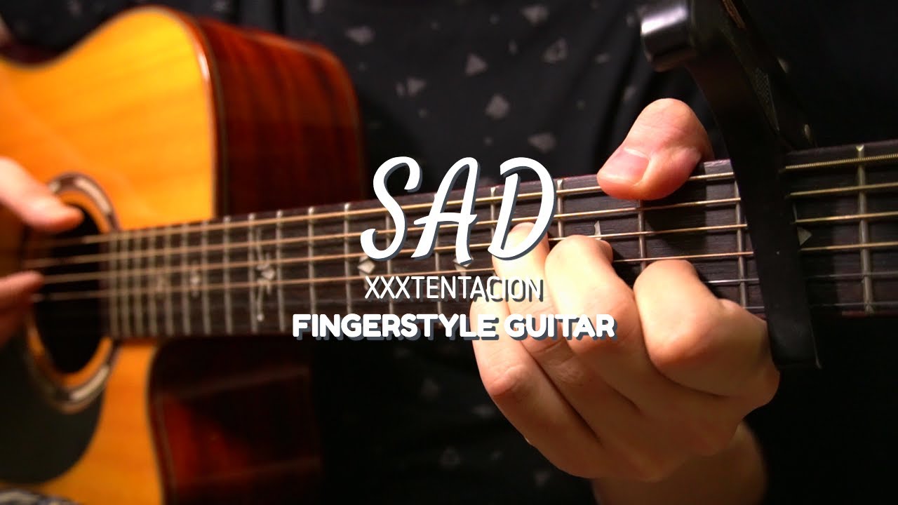 SAD XXXTENTACION Fingerstyle Guitar Cover (Lesson in Description