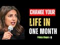 Change Your Life in 30 Days: 6 Steps That Actually Work | Priyanka Chopra