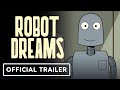 Robot Dreams - Official Trailer (2024) Pablo Berger
