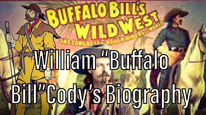 William Buffalo Bill Codys Biography