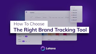 How to Choose the Right Brand Tracking Tool | Latana Brand Tracking