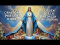 ORACIÓN POR LOS HIJOS A LA VIRGEN DE LA MEDALLA MILAGROSA 🙏