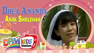 Dhea Ananda - Anak Sholehah ( Kids Video)