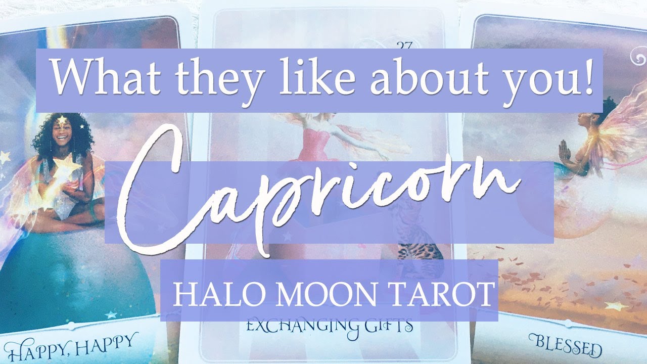 CAPRICORN - WHAT THEY LIKE ABOUT YOU