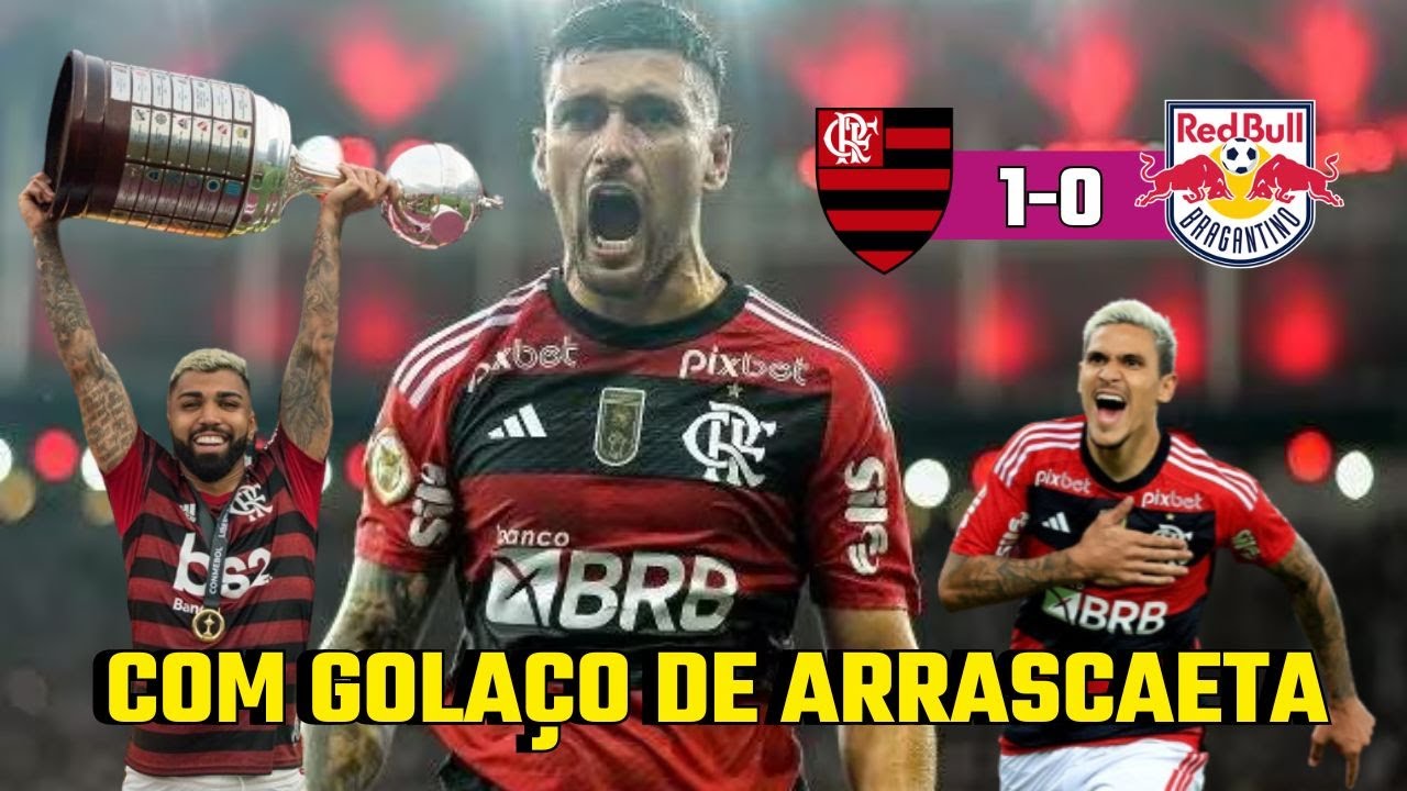 Arrascaeta resolve, Flamengo vence Bragantino e agita reta final