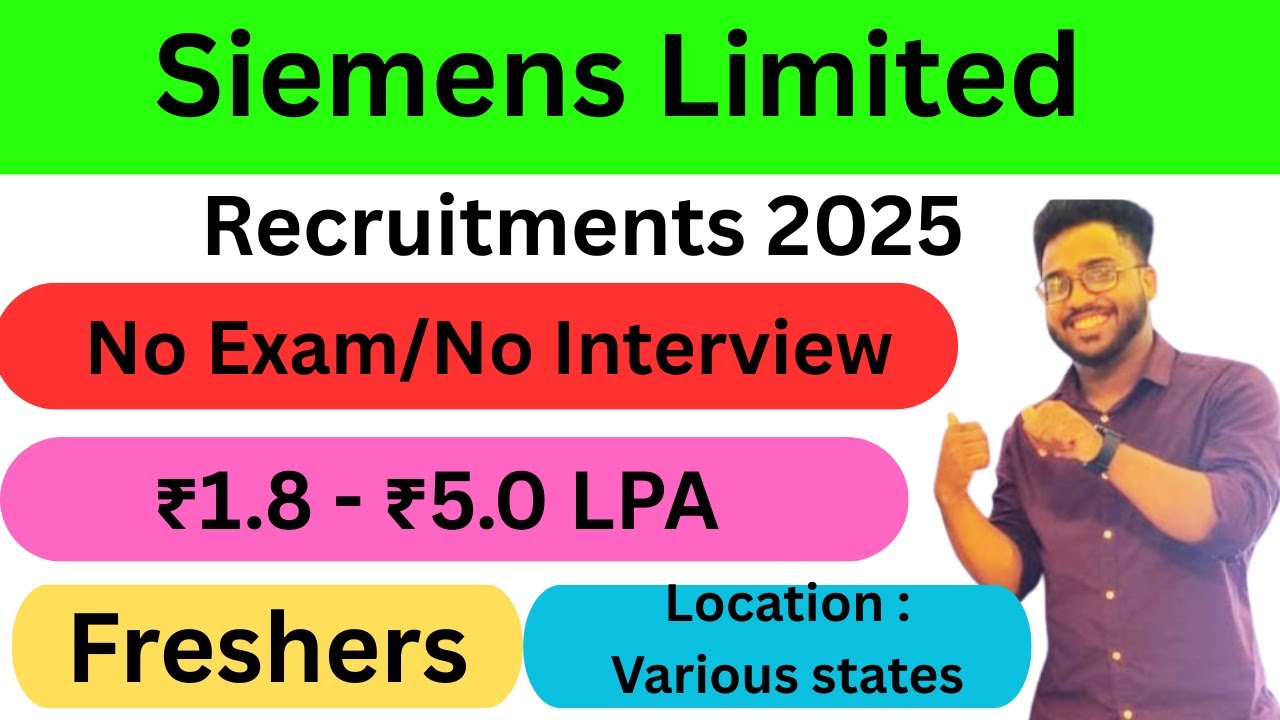 Siemens Limited Recruitments 2025 | Permanent posts | ₹1.8 Lakhs to ₹5.0 LPA