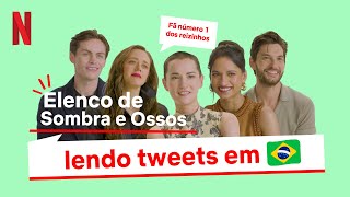 Elenco de Sombra e Ossos lê tweets sobre a 2ª temporada | Netflix Brasil