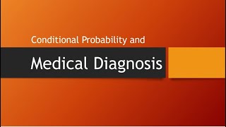 Conditional Probability and Medical Diagnosis