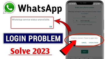 how to fix whatsapp unable to connect please try again later | WhatsApp login Problem Fix unavailabl