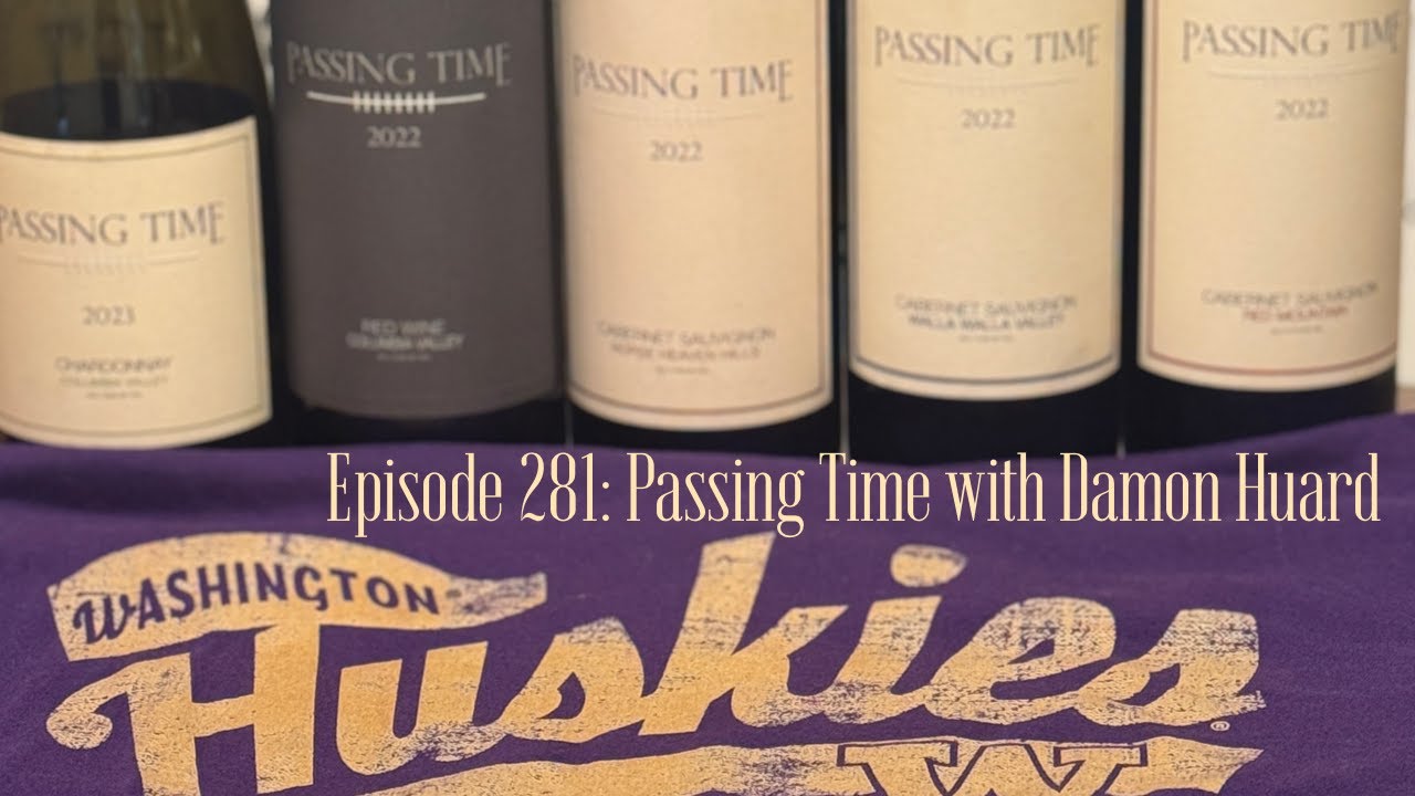 281  The Perfect Play: Wine, Football & Passing Time with Damon Huard & Friends!  Wine Time Fridays