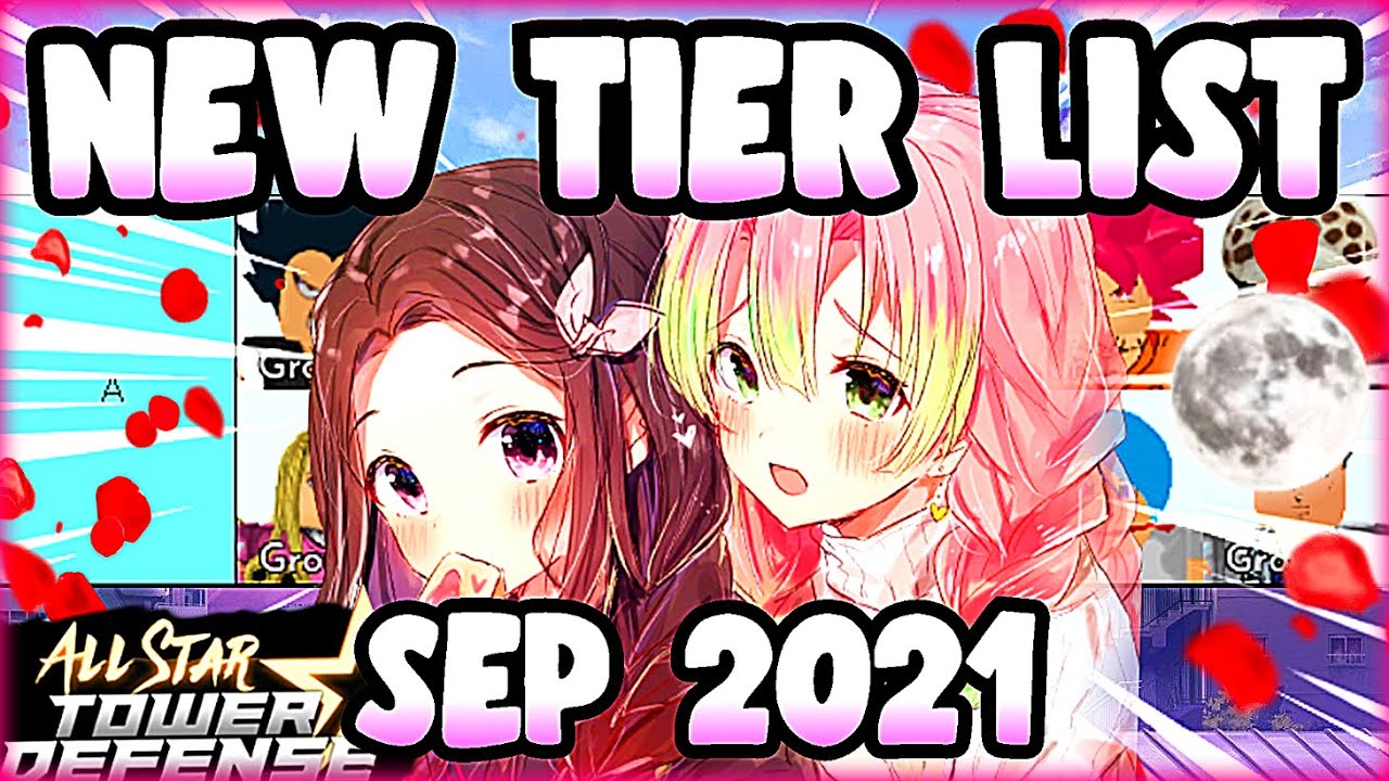 🎇 NEW All Star Tower Defense Tier List 🎇 July 2021 UPDATE!