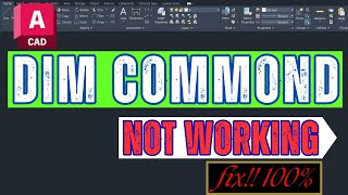 dim command not working in autocad