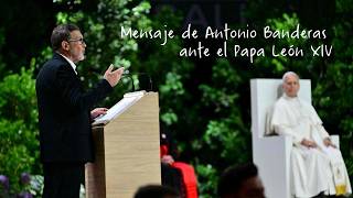 Antonio Banderas conmueve al Papa León XIV en Madrid | Discurso completo
